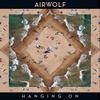 Hanging On (Radio Edit) - Airwolf