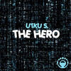 The Hero (Original Mix) - Utku S.