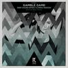 Gamble Game (Original Mix) - Deep Sound Effect&Irina Makosh