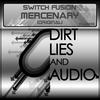 Mercenary (Original Mix) - Switch Fusion
