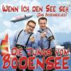 Wenn ich den See seh' - Die Jungs vom Bodensee&PS Alex