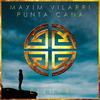 Punta Cana (Original Mix) - Maxim Vilarri