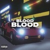 Blood (Explicit) - Pxlish Beatz