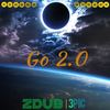 Go 2.0 - ZDub&3pic