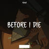 Before I Die - Noval Khafa