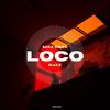 Loco - Max Oazo&OJAX