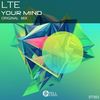 Your Mind (Original Mix) - LTE