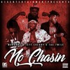 No Chasin(feat. Tae 7Mile & Jeff Cherry) (Explicit) - Murdah 1&Tae 7Mile&Jeff Cherry