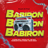 Babiron (Explicit) - Bryant LR&Tato El X5&Bujia Gram&JW Aka&Rainelsito Hollywood&D'Flow Aka La Maldad