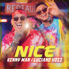 NICE - Kenny Man&Luciano Vozz