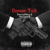 Demon Talk (feat. Bigg Boo & Mercutio X) (Explicit) - SwavyMikey&Bigg Boo&Mercutio X