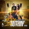 It's Nuthin(feat. Kid) (Explicit) - Kid&Lil Mike Mike