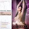 My Fairytale (Chemical Nature Project Remix) - Rachel Reed&Chemical Nature Project