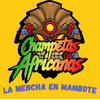 La Mencha En Mambote - Champetas Africanas