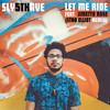 Let Me Ride (Stro Elliot Remix) - Sly5thave&Jimetta Rose