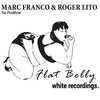 No Problem!!! (Original Mix) - Marc Franco&Roger Lito