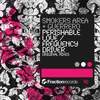 Perishable Love (Original Mix) - Smokers Area&Guerrero