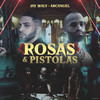 Rosas y Pistolas - Jay Maly&Arcangel