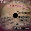 Bad Wine (Terhagan Remix) - Freakiss