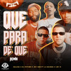 Que Para De Que (Remix|Explicit) - Bulova&El Fother&Jey One&Jay R&La Máxima