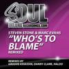 Who's to Blame (Danny Clark Solid Ground Instrumental) - Steven Stone&Marc Evans