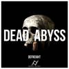 Dead Abyss (Original Mix) - DeFreight