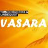 Vasara (Radio Mix) - Timmo Hendriks&Lindequist