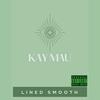 LINED SMOOTH (Explicit) - KAY MAU