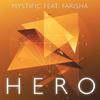 Hero - Mystific&Farisha