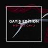 Gayış Edition (Explicit) - Mehmet Canlı