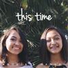 This Time - Angela&Hannah