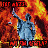 Was für Regeln (Explicit) - Joe WuzZ