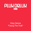 Facing The Truth (Original Mix) - Vicky Devine
