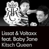 Kitsch Queen (L & V Vocal Radio Version) - Lissat&Voltaxx&Baby Jane