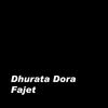 Fajet - Dhurata Dora&Azet