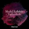 Farbenfroh (Radio Edit) - Modul Kollektiv