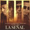 La Senal - Nicky Jam&Yeyow&Jancy&GALANTE EL EMPERADOR