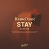 Stay (Explicit) - Dame Dame&Majes&Jordan Rys&Charlton Howard&Justin Bieber&Magnus Høiberg&Charlie Puth&Omer Fedi&Blake Slatkin&Michael MuleIsaac De Boni&Subhaan Rahmaan