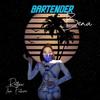 Bartender (feat. Retlaw Tha Future) (Explicit) - Bad Bena&Retlaw Tha Future