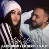 Luje belin - Landi Roko&Eri Qerimi&Naldi