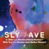 With You (Ash Walker Remix) - Sly5thave&Ash Walker&Denitia