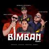 Bimban (Remix|Explicit) - Moro El Entolinao&Alettre Paketero&Quimico Ultra Mega&Mandrake El Malocorita