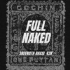 Full Naked - Sreenath Bhasi&V3K