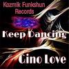 Keep Dancing - Gino Love