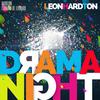 Drama Night - Leonard de Leonard&Hard Ton