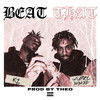 Beat That (Explicit) - Wizzel Badazz&THEO&K2