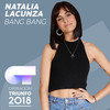 Bang Bang (Operación Triunfo 2018) - Natalia Lacunza