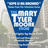 The Mary Tyler Moore Show: Love is All Around