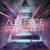 Lose Insanity (Tabolo Remix) - Alex Price