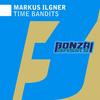 Time Bandits (Original Mix) - Markus Ilgner